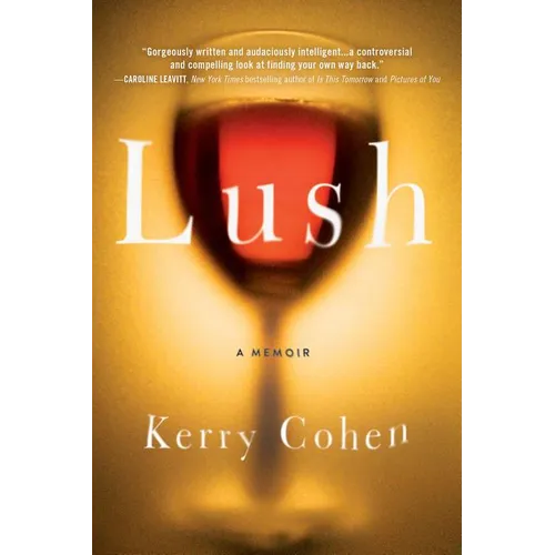 Lush: A Memoir