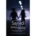 Hoda Barakat's Sayyidi wa Habibi: The Authorized Abridged Edition for Students of Arabic, Abridged Edition