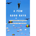 A Few Good Gays: The Gendered Compromises Behind Military Inclusion