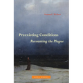 Preexisting Conditions: Recounting the Plague
