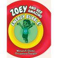 Zoey and Her Amazing Energy Bubble!