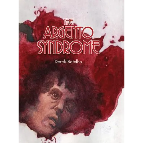 The Argento Syndrome (hardback)