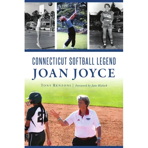 Connecticut Softball Legend Joan Joyce