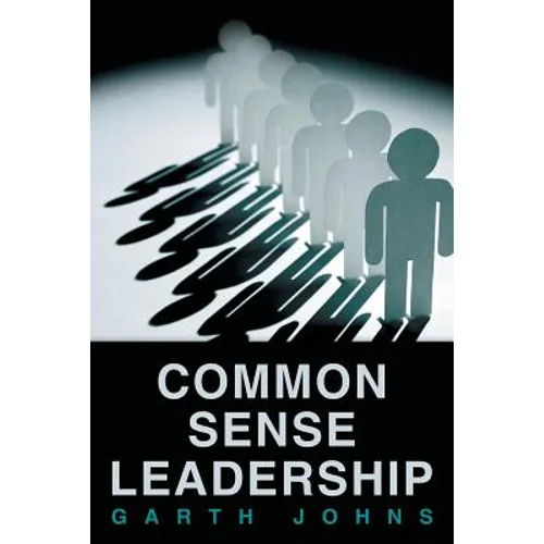 Common Sense Leadership