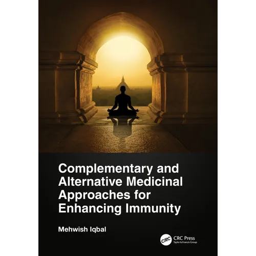 Complementary and Alternative Medicinal Approaches for Enhancing Immunity
