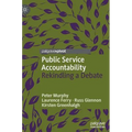 Public Service Accountability: Rekindling a Debate