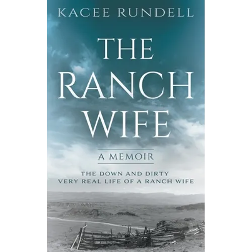 The Ranch Wife: A Memoir