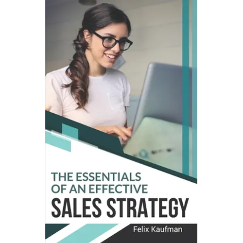 The Essentials of An Effective Sales Strategy