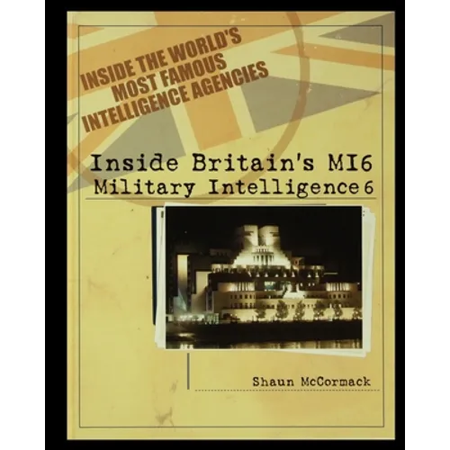 Britain's MI6: Military Intelligence 6