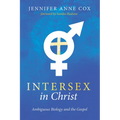 Intersex in Christ: Ambiguous Biology and the Gospel
