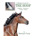 A Modern Look At ... THE HOOF: Morphology Measurement Trimming Shoeing