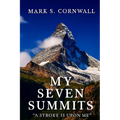 My Seven Summits: A Stroke is Upon Me