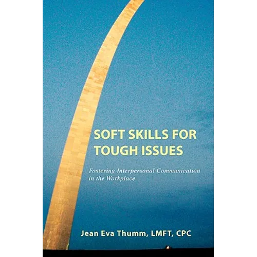 Soft Skills for Tough Issues