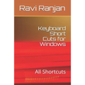 Keyboard Short Cuts for Windows: All Shortcuts