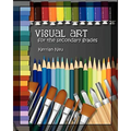 Visual Art for the Secondary Grades