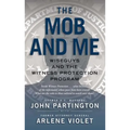 The Mob and Me