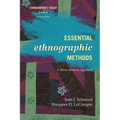 Essential Ethnographic Methods: A Mixed Methods Approach