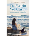 The Weight We Carry: Navigating Life with Lymphoedema