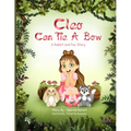 Cleo Can Tie A Bow: A Rabbit and Fox Story
