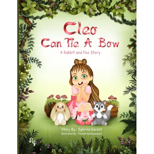 Cleo Can Tie A Bow: A Rabbit and Fox Story