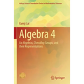 Algebra 4: Lie Algebras, Chevalley Groups, and Their Representations