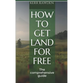 How to get land for free: The comprehensive guide