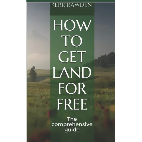 How to get land for free: The comprehensive guide