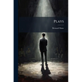 Plays: Pleasant And Unpleasant: Containing Th Four Pleasant Plays: You Never Can Tell. Arms And The Man. Candida. The Man Of Destiny