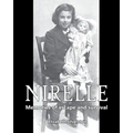 Nirelle: Memories of Escape and Survival