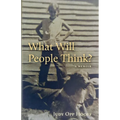 What Will People Think?: A Memoir