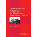 Linear Induction Accelerators for High-Power Microwave Devices