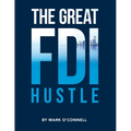 The Great FDI Hustle