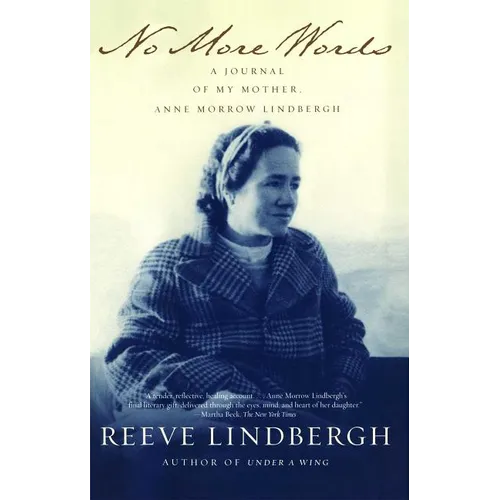 No More Words: A Journal of My Mother, Anne Morrow Lindbergh