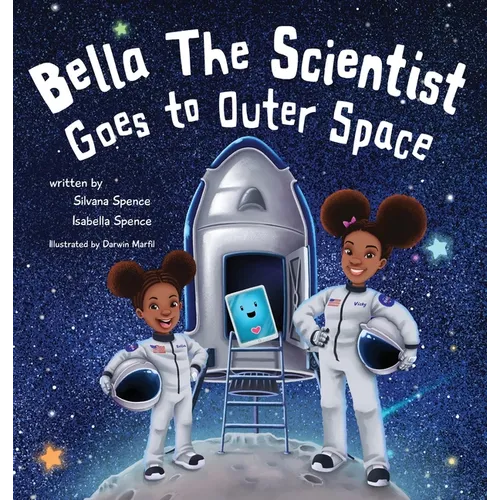 Bella the Scientist Goes to Outer Space