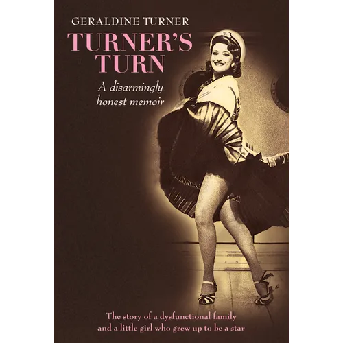 Turner's Turn: A Disarmingly Honest Memoir