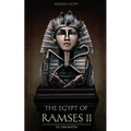 Ancient Egypt: The Egypt of Ramses II