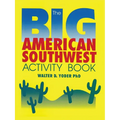 The Big American Southwest Activity Book