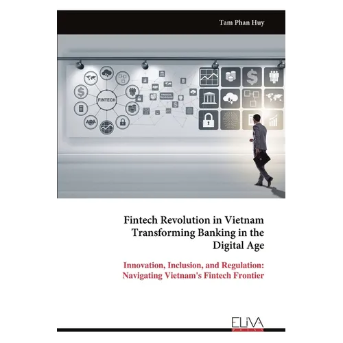 Fintech Revolution in Vietnam Transforming Banking in the Digital Age