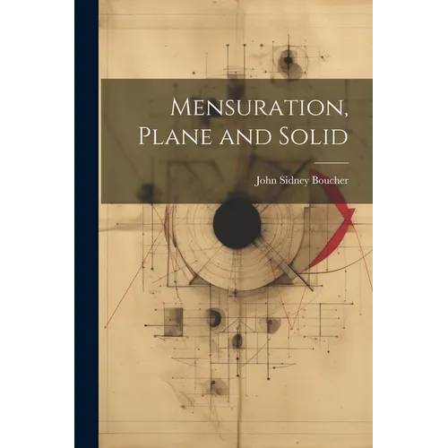 Mensuration, Plane and Solid