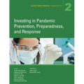 Disease Control Priorities, Fourth Edition (Volume 2): Investing in Pandemic Prevention, Preparedness, and Response