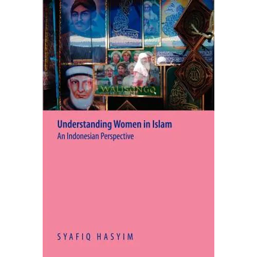 Understanding Women in Islam: An Indonesian Perspective