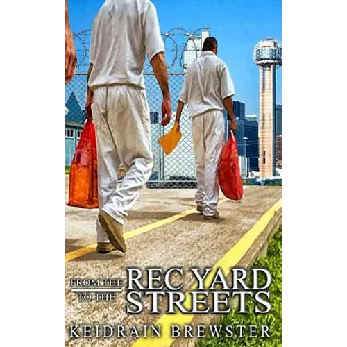 From the Rec Yard to the Streets