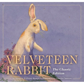 The Velveteen Rabbit: The Classic Edition