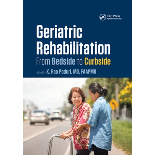 Geriatric Rehabilitation: From Bedside to Curbside