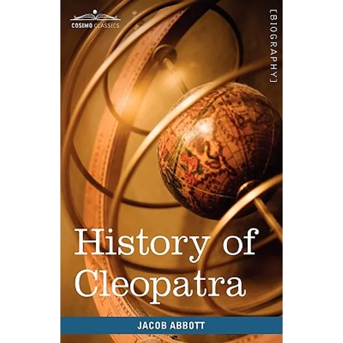 History of Cleopatra, Queen of Egypt