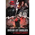 Over My Left Shoulder: The Life and Times Jerry Abbott - FATHER OF ViNNIE PAUL aka "The Brick Wall" and Darrell Lance aka "Dimebag Darrell"