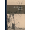 Old Indian Trails