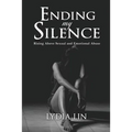 Ending My Silence: Rising Above Sexual and Emotional Abuse
