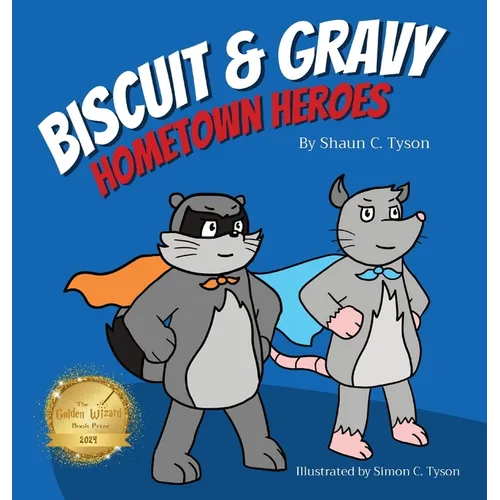 Biscuit and Gravy: Hometown Heroes
