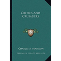 Critics And Crusaders